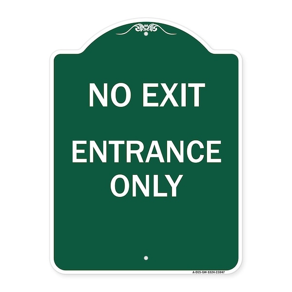 Signmission Designer Series Sign-No Exit Entrance Only, Green & White Aluminum Sign, 24" L, 18" H, GW-1824-23847 A-DES-GW-1824-23847 - main
